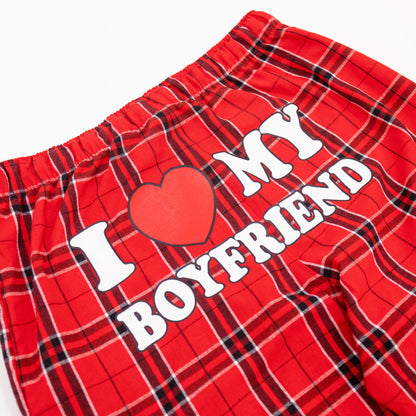 I LOVE MY BOYFRIEND FLANNEL PAJAMA PANTS