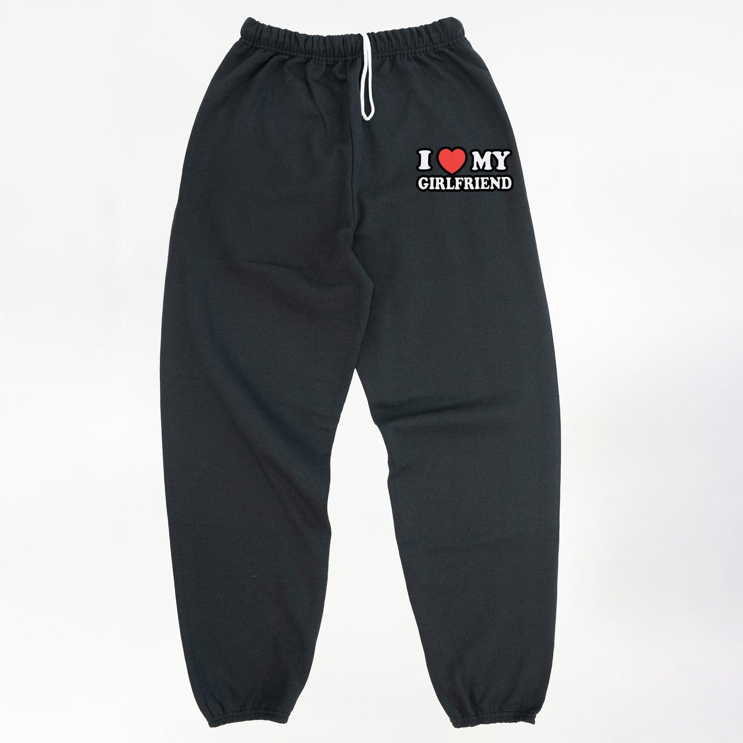 I LOVE MY GIRLFRIEND BLACK SWEATPANTS