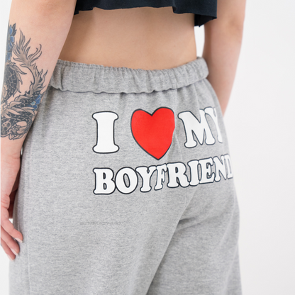 I LOVE MY BOYFRIEND GREY SWEATPANTS